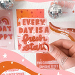 Sticker "Every Day Is A Fresh Start" I pink